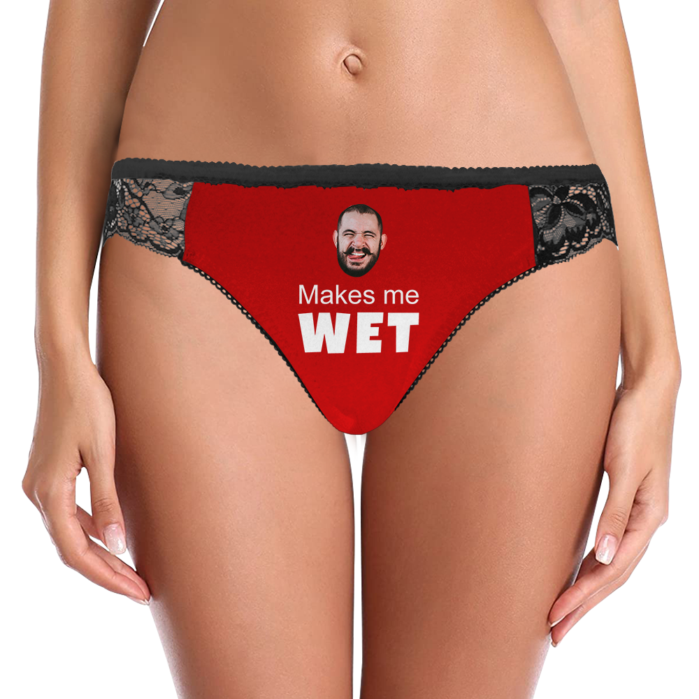 Custom Women Lace Panty Face Sexy Panties - Makes Me Wet